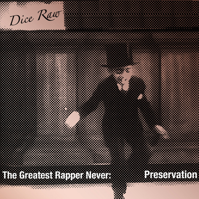 The Greatest Rapper Never: Preservation album cover
