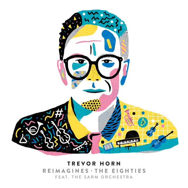 Trevor Horn Reimagines The Eighties (feat. The Sarm Orchestra) album cover