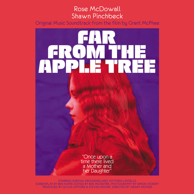 FAR FROM THE APPLE TREE: Original Music Soundtrack from the film by Grant McPhee album cover