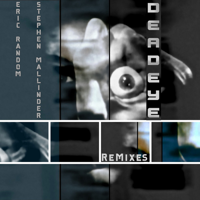 DEADEYE + REMIXES album cover