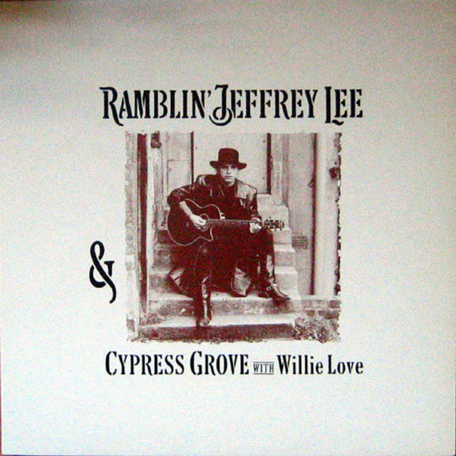 Ramblin' Jeffrey Lee & Cypress Grove with Willie Love album cover