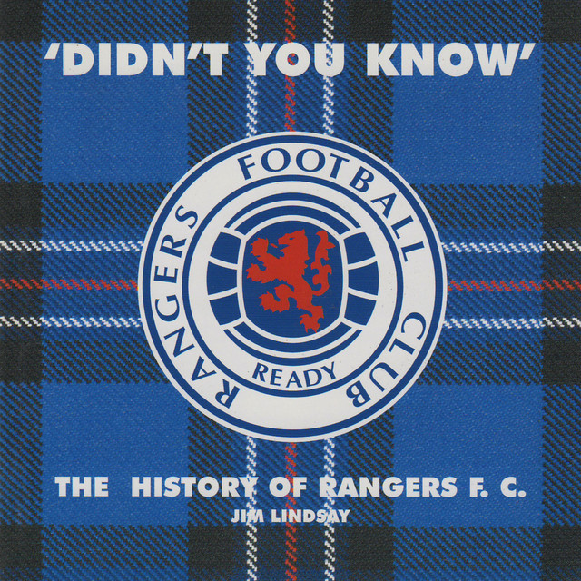 'Didn't You Know' - The History of Rangers F.C. album cover