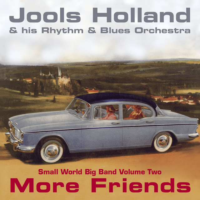 Jools Holland - More Friends - Small World Big Band Volume Two album cover