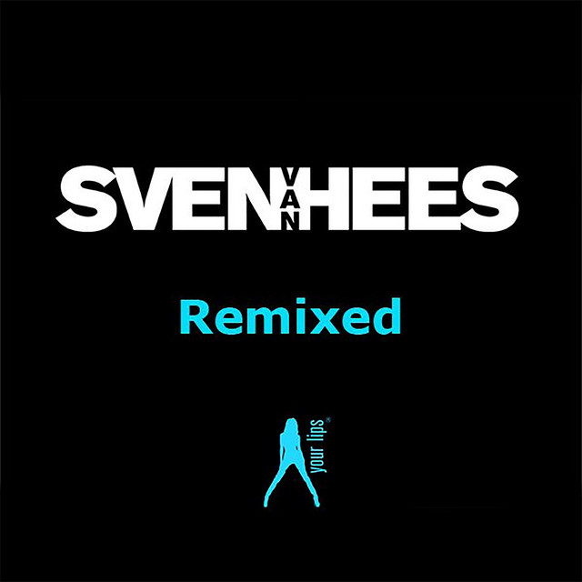 Sven Van Hees (Remixed) album cover