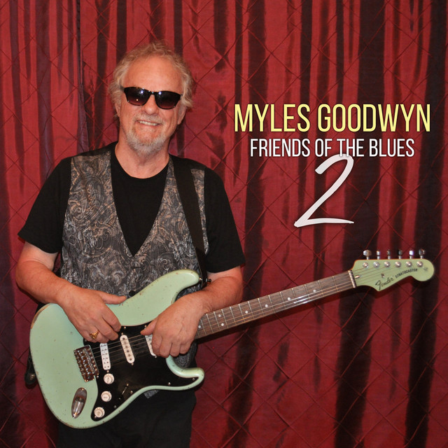 Myles Goodwyn and Friends of the Blues 2 album cover