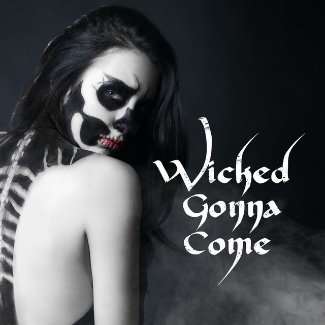 Wicked Gonna Come album cover