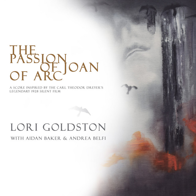 Lori Goldston & Aidan Baker: the Passion of Joan of Arc (Deluxe Edition) album cover