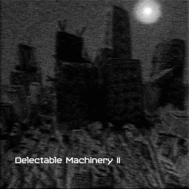 Delectable Machinery II album cover