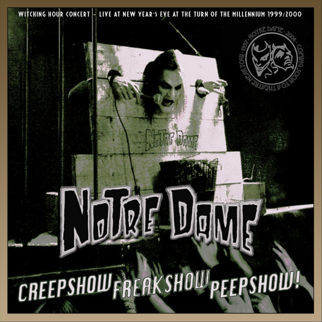 Notre Dame: Creepshow Freakshow Peepshow (Live) album cover