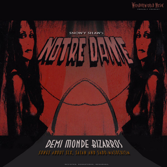 Notre Dame: Demi Monde Bizarros (Songs about Sex, Satan and Sado-masochism) album cover