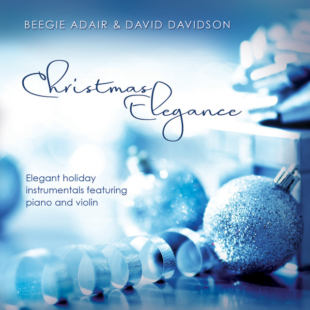 Christmas Elegance: Elegant Holiday Instrumentals Featuring Piano And Violin album cover