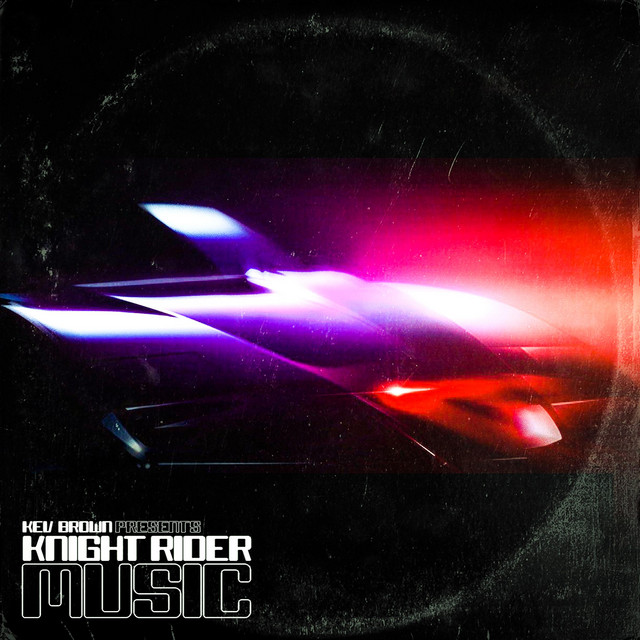 KEV BROWN PRESENTS: KNIGHT RIDER MUSIC album cover