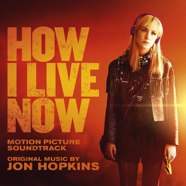 How I Live Now (Original Motion Picture Soundtrack) album cover