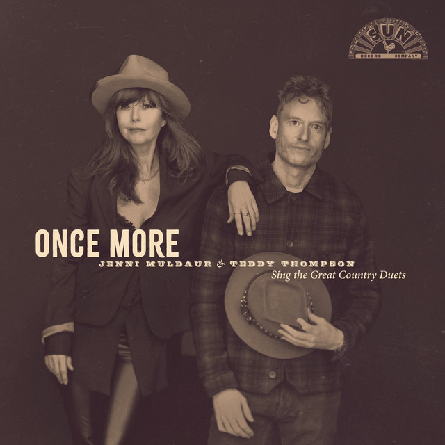 Once More: Jenni Muldaur & Teddy Thompson Sing The Great Country Duets album cover