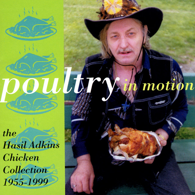 Poultry In Motion: The Hasil Adkins Chicken Collection, 1955-1999 album cover