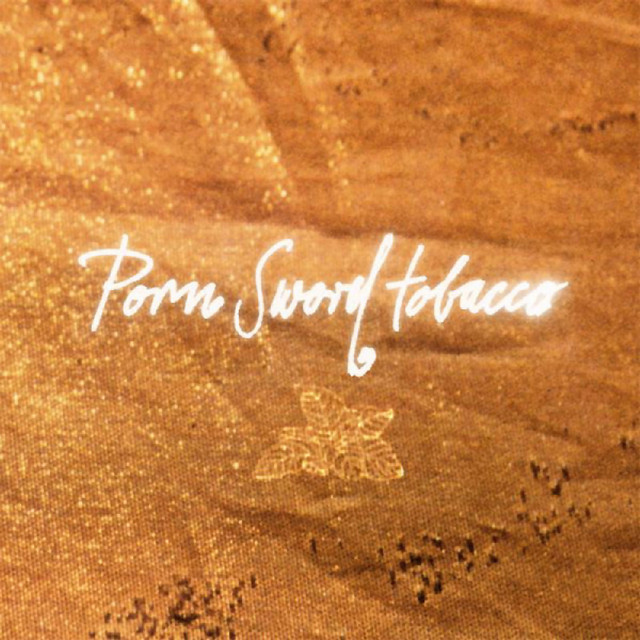 Porn Sword Tobacco album cover