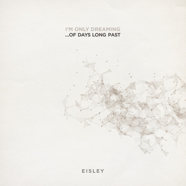 I'm Only Dreaming...Of Days Long Past album cover