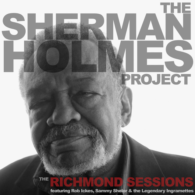 The Sherman Holmes Project: The Richmond Sessions album cover