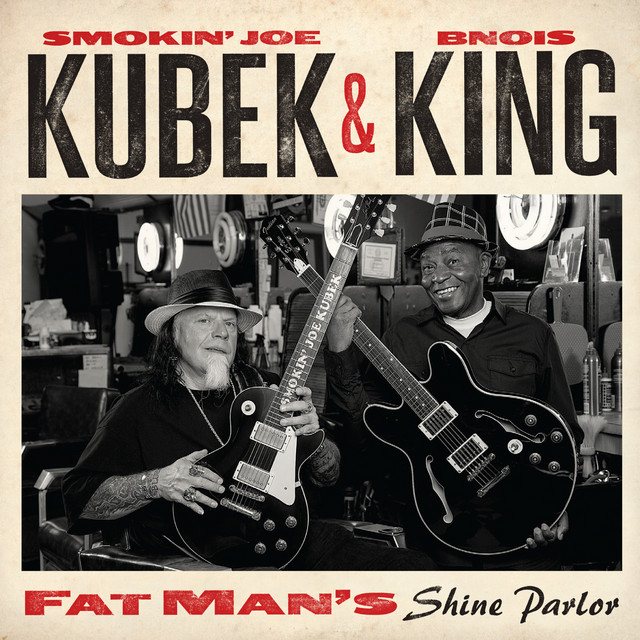 Smokin' Joe Kubek & Bnois King - Fat Man's Shine Parlor album cover