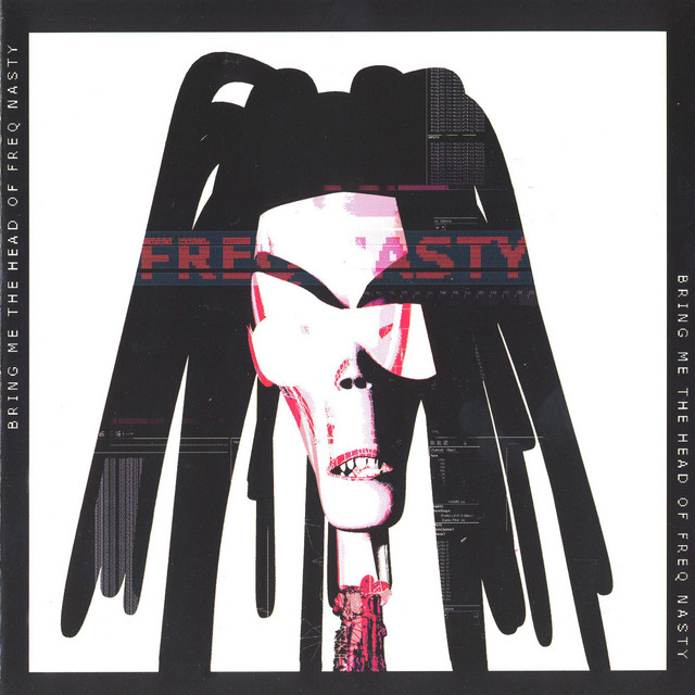 Bring Me the Head of Freq Nasty album cover