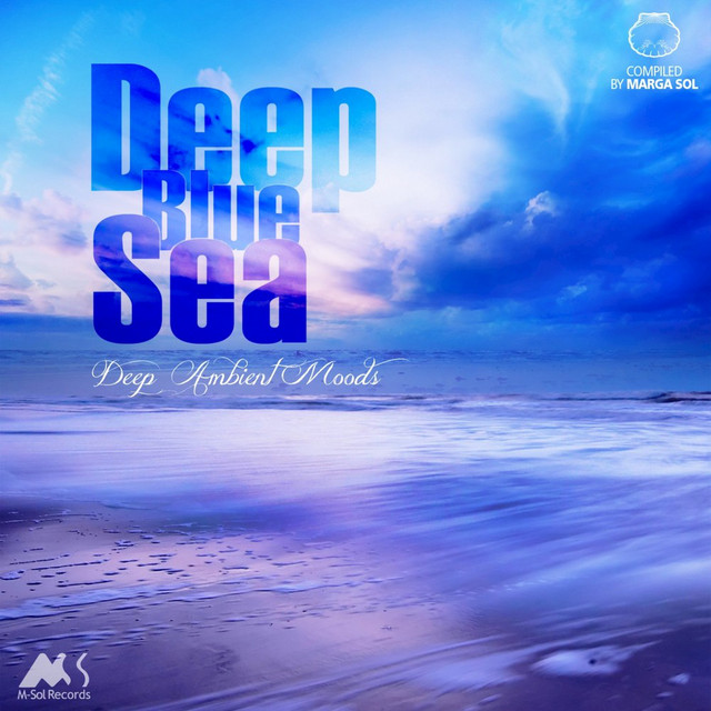 Deep Blue Sea, Vol. 1 (Deep Ambient Moods) [Compiled by Marga Sol] album cover