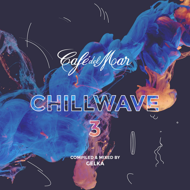 Café del Mar ChillWave 3 (Mixed) album cover