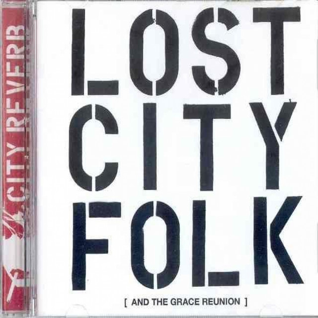 Lost City Folk (And the Grace Reunion) album cover