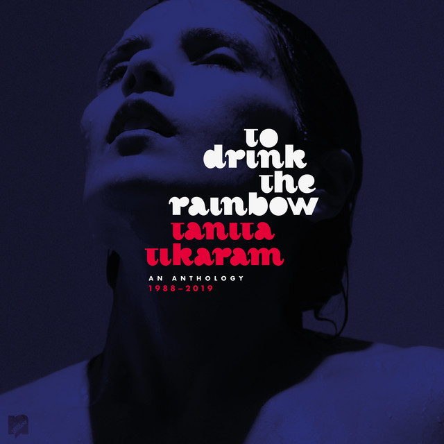 To Drink The Rainbow: An Anthology 1988 - 2019 album cover