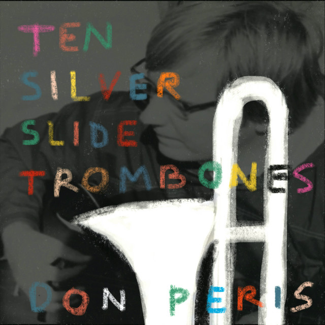 Ten Silver Slide Trombones (Remastered) album cover