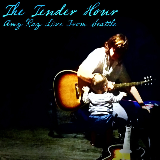 The Tender Hour: Amy Ray Live from Seattle album cover
