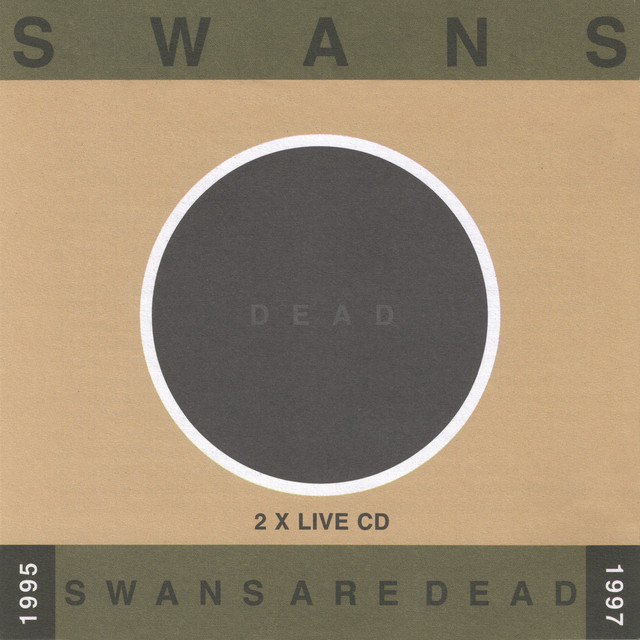 Swans Are Dead: Live '95-'97 album cover