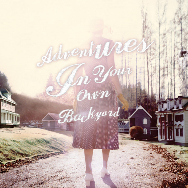 Adventures In Your Own Backyard album cover