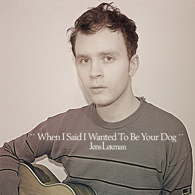 When I Said I Wanted To Be Your Dog album cover
