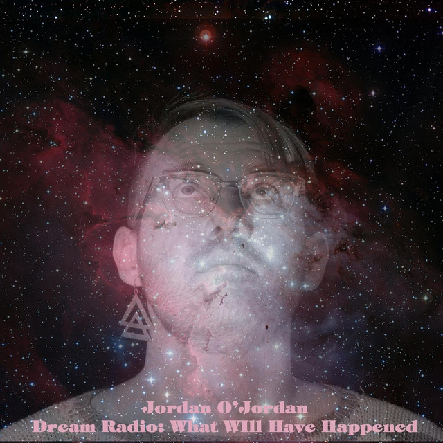 Dream Radio: What Will Have Happened album cover
