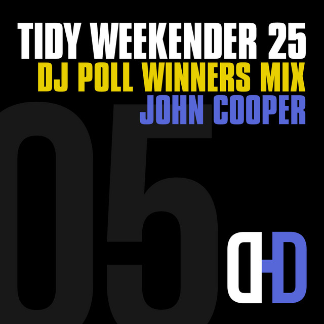 Tidy Weekender 25: DJ Poll Winners Mix 05 album cover