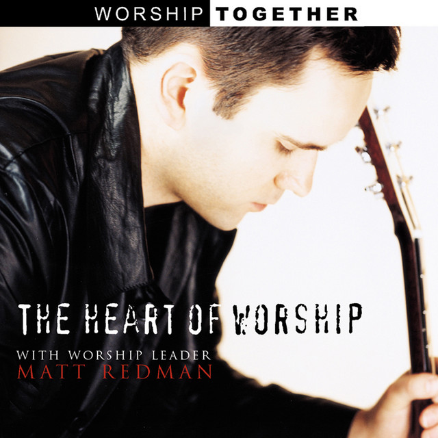 The Heart Of Worship album cover