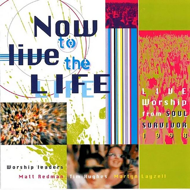 Now to Live the Life: Soul Survivor Live 1998 album cover