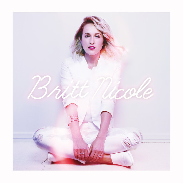 Britt Nicole (Deluxe Edition) album cover