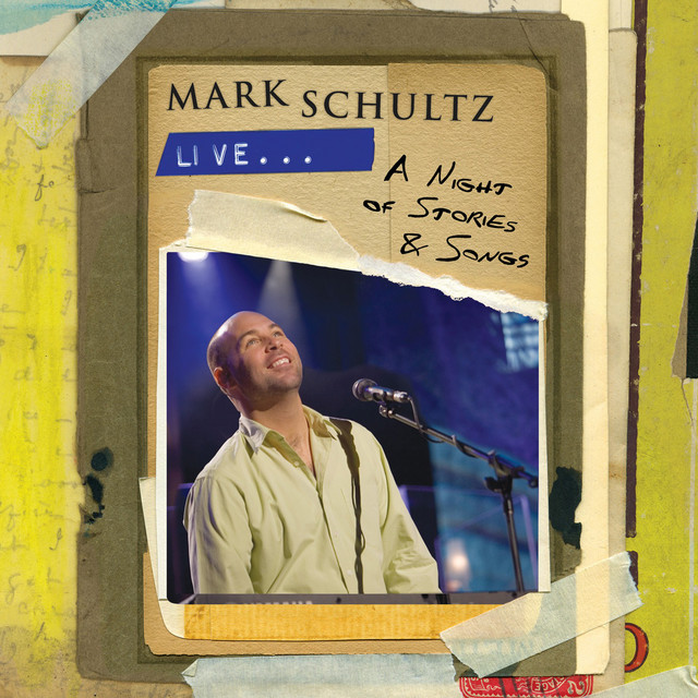 Mark Schultz Live - A Night of Stories & Songs album cover