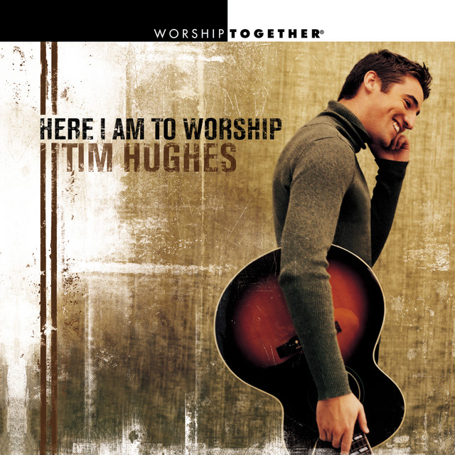 Here I Am To Worship album cover