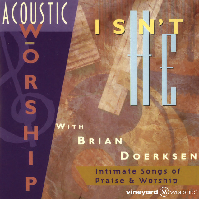 Acoustic Worship: Isn't He album cover