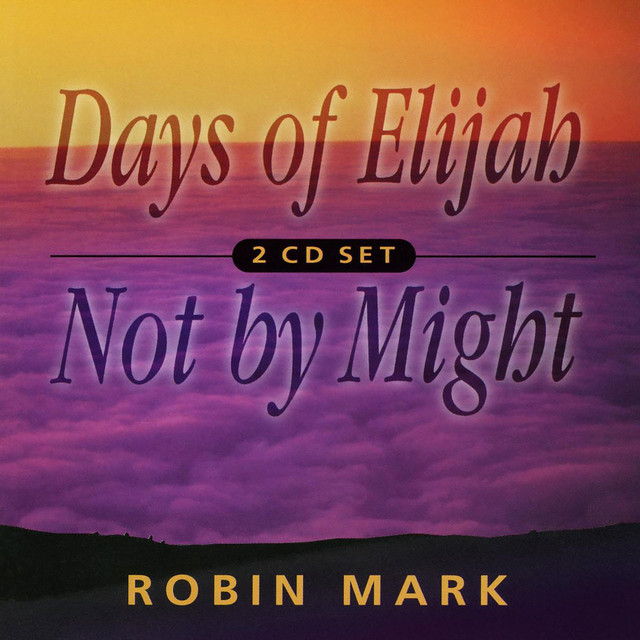 Days Of Elijah & Not By Might album cover