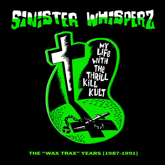 Sinister Whisperz: the Wax Trax! Years album cover