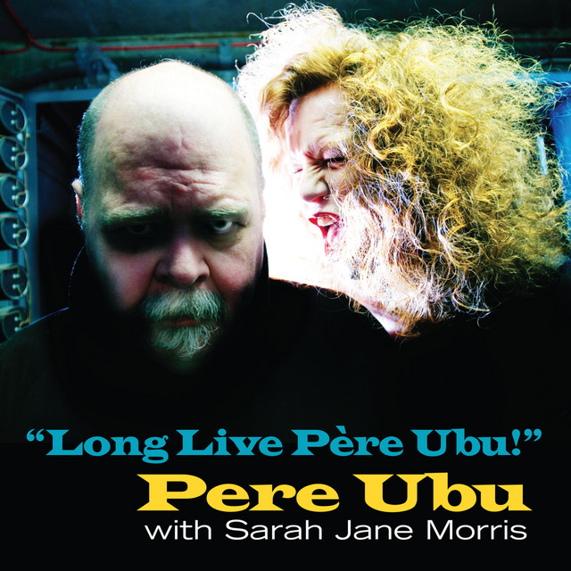 Long Live Père Ubu! (2022 Remix and Master) album cover