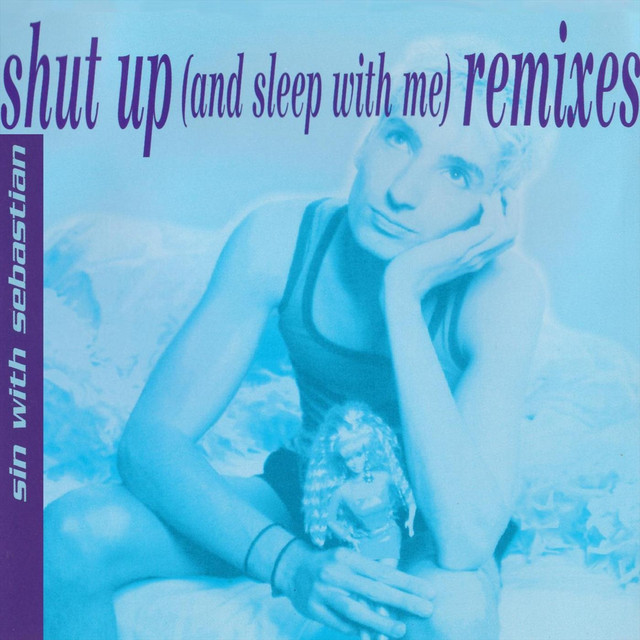 Shut Up (And Sleep with Me) [Remixes] album cover