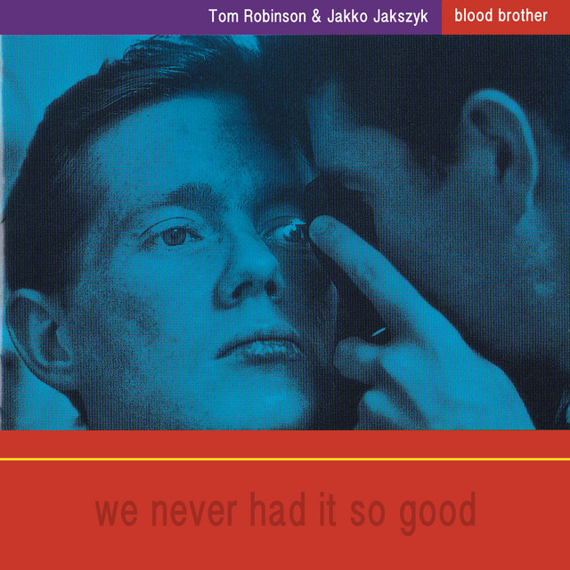 Blood Brother: We Never Had It So Good album cover