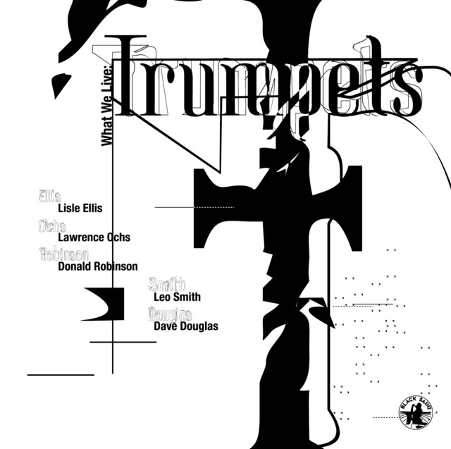 What We Live: Trumpets album cover