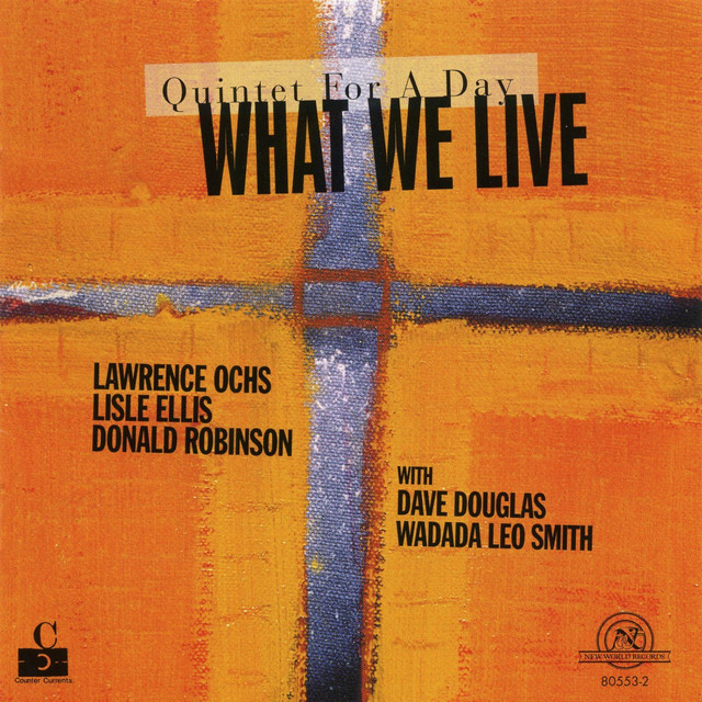 What We Live: Quintet For A Day album cover