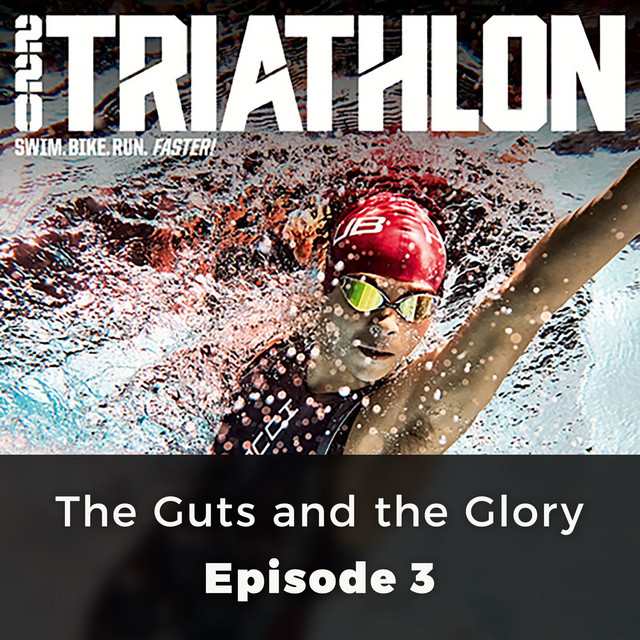 The Guts and the Glory (220 Triathlon, Episode 3) album cover