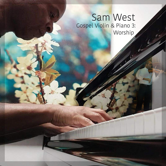 Sam West Gospel Violin & Piano 3: Worship album cover